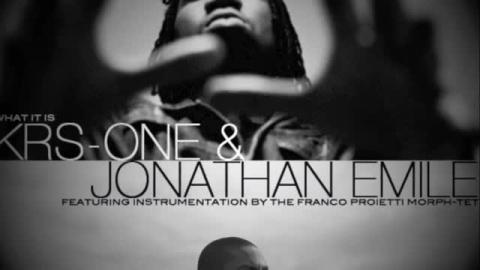 Jonathan Emile - What It Is feat. KRS-One