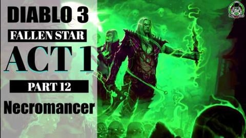 Diablo 3 Playthrough Necromancer // Act 1 Part 12 The Fal...
