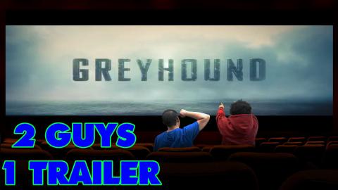 Greyhound - Reaction, Discussion and Predictions - 2 Guys...