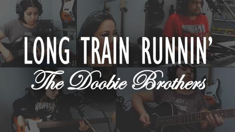 Long Train Runnin' (The Doobie Brothers cover) - Gabriela...