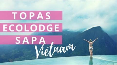 TOPAS ECOLODGE SAPA _ VIETNAM