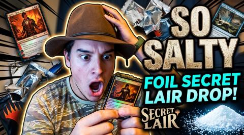 MTG Opening So Salty Foil Secret Lair Drop!