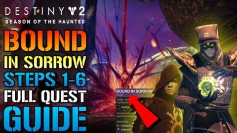 Destiny 2: Bound In Sorrow! Steps 1-6 FULL QUEST GUIDE! (...