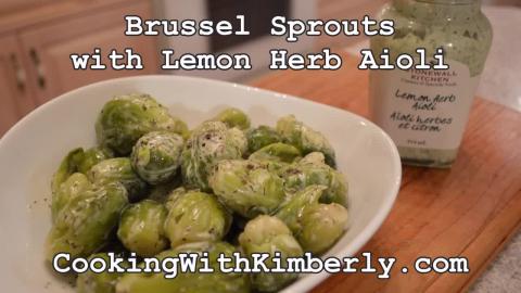 How to Cook Brussel Sprouts with Lemon Herb Aioli: Made i...