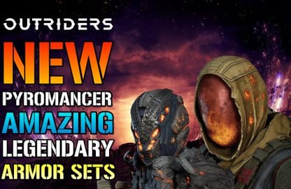 Outriders: Amazing NEW! Pyromancer Legendary Armor Sets! ...