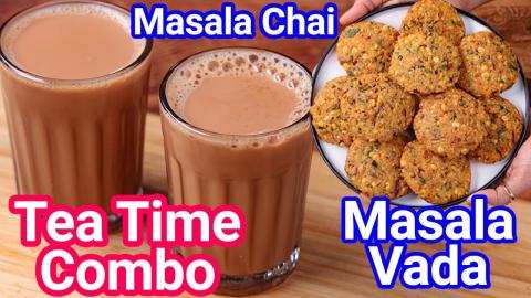 Best Tea Time Combo Snacks - Masala Vada & Masala Chai Re...