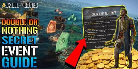 Skull & Bones: SECRET EVENT! "Double Or Nothing" How To D...