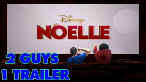 Noelle Trailer - Reaction and Discussion - 2 Guys 1 Trail...