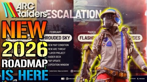 ARC Raiders: NEW 2026 Roadmap Is Here! NEW LARGE ARC, Scr...