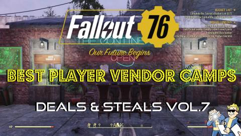 Fallout 76 | Best Player Vendor Camps | Deals & Steals Vo...