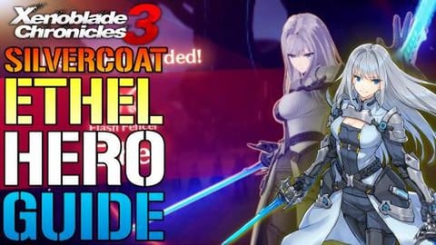 Xenoblade Chronicles 3: Silvercoat Ethel Hero! How To Get...