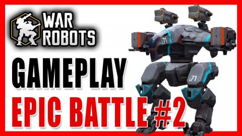 WAR ROBOTS - Gameplay _ ????1st place on _EPIC BATTLE_ #2...