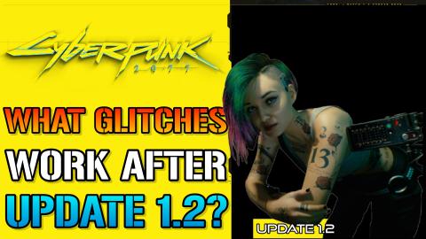 Cyberpunk 2077: What GLITCHES Still Works? After Update 1...