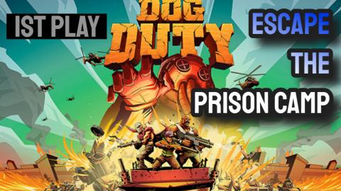 DOG DUTY Escape the prison camp