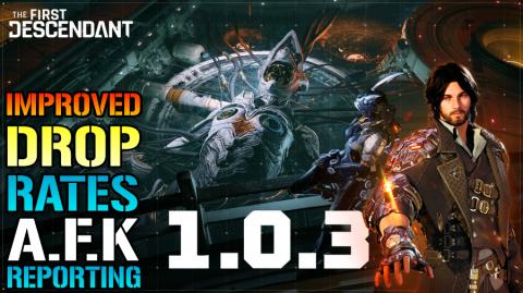 The First Descendant: Update 1.03 Improves Drop Rates & M...