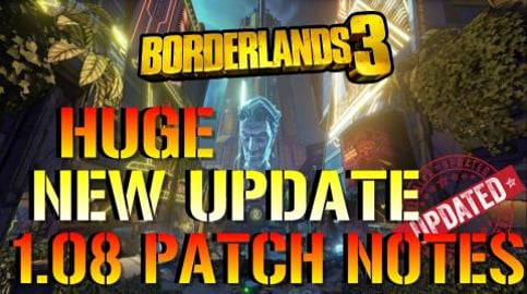 Borderlands 3: HUGE NEW UPDATE! | 1.08 Patch Notes | Guar...