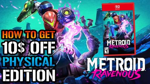 Metroid Ravenous Switch 2 Preorders! How To Save 10$ On T...