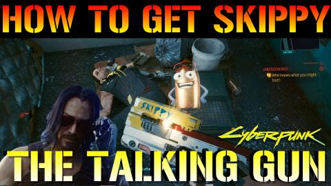 Cyberpunk 2077: How To Get "Skippy" The Talking Gun (One ...