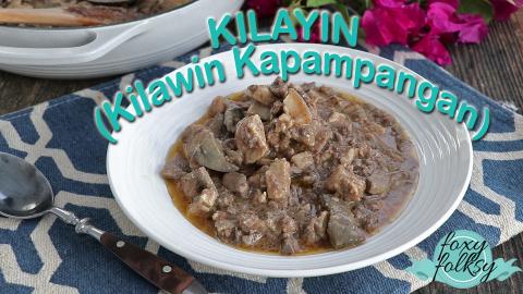 How to make KILAYIN (Kilawin Kapampangan) Authentic Recip...