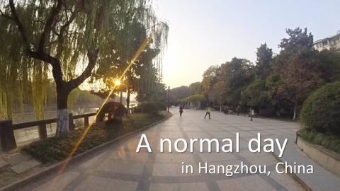 Enjoy the peaceful life in Hangzhou, China (part 1)