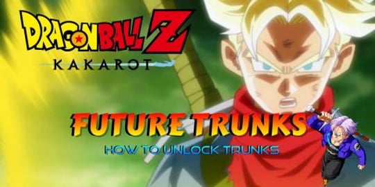 Dragon Ball Z Kakarot: HOW To Unlock FUTURE TRUNKS! Playa...