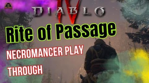 Diablo 4 Necromancer playthrough The rite of Passage 4
