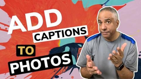 Add Captions to Photos (No Subscription Fees)