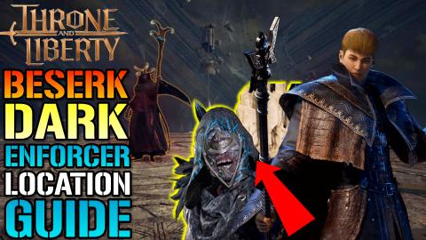 Throne & Liberty: "Berserk Dark Enforcer" Location Guide!...