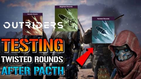 Outriders: Testing Twisted Rounds After The Patch! How Ba...