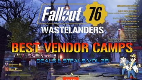 Fallout 76: Wastelanders |  Best Vendor Camps Deals & Ste...