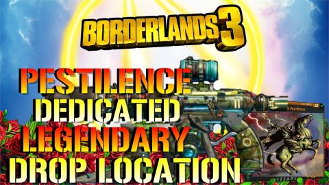 Borderlands 3: Pestilence | Dedicated Legendary DROP LOCA...