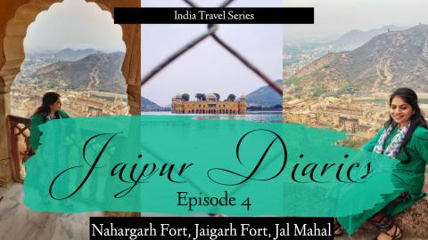 Jaipur Diaries - Episode 4 | Nahargarh & Jaigarh Fort, Ja...