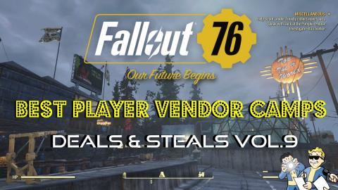 Fallout 76 | Best Player Vendor Camps | Deals & Steals Vo...