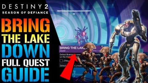 Destiny 2: Bring Down The Lake! FULL QUEST GUIDE! & Rewar...