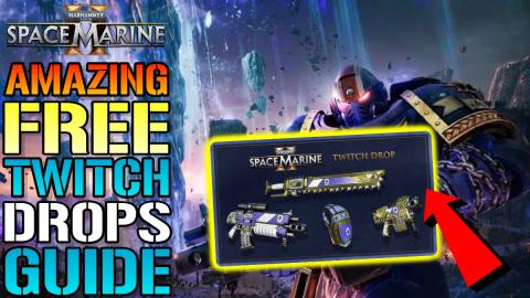 Space Marine 2: Amazing FREE Twitch Drops! How To Get The...