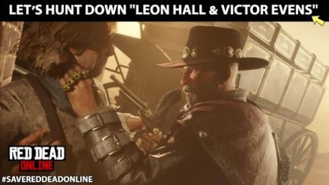 Let's Hunt Leon Hall & Victor Evens in Red Dead Online 