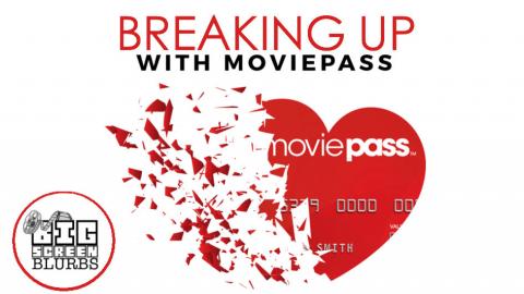 The MoviePass Autopsy | Breaking Up with MoviePass