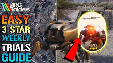 Arc Raiders: "Damage Bastions" Weekly Trials Guide! How T...