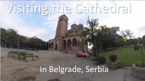 Virtual Church visit in Belgrade - Aug 2020 (one shot exp...