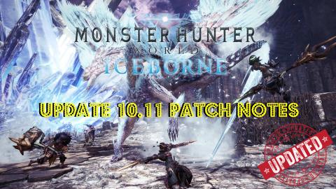 Monster Hunter World: Iceborne | Update 10.11 Patch Notes...