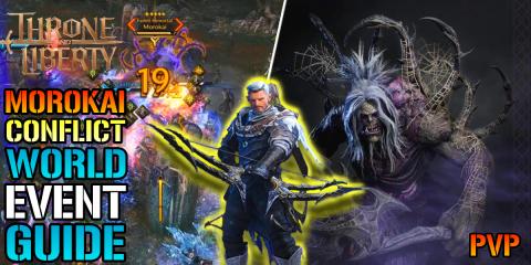 Throne & Liberty: Morokai World Event PvP Conflict Guide!...