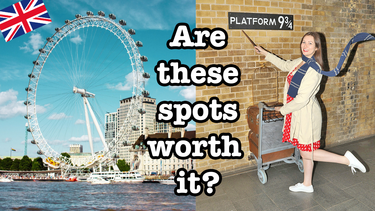 Should you visit the London Eye and Platform Nine and Thr...