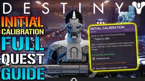 Destiny 2: "Initial Calibration" Full Quest Guide! DONT M...