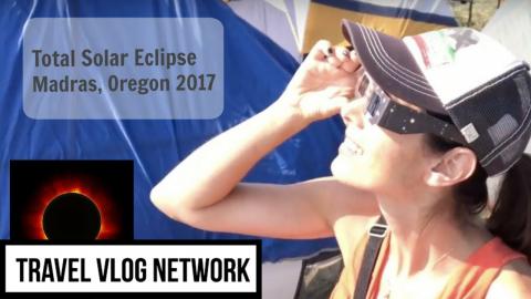 BEST ECLIPSE VIEWING IN MADRAS OREGON (Vlog #2)