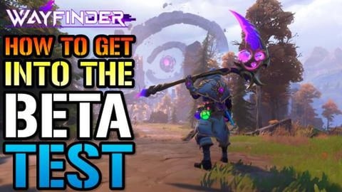 Wayfinder: New BETA Test! How To Get Into The New BETA Pl...