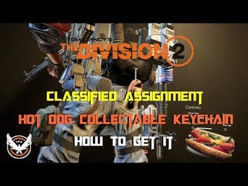 The Division 2 | Classified Assignment 1 | Hot Dog Collec...