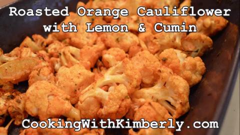 Roasted Orange Cauliflower with Lemon & Cumin: Made in Ni...