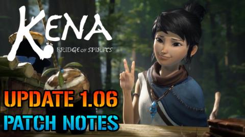 Kena Bridge Of Spirits: Update 1.06 Patch Notes! Lost Kar...