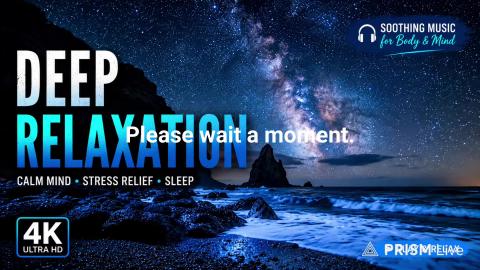 Deep Relaxing Music for Sleep  Calm Mind, Stress Meditati...
