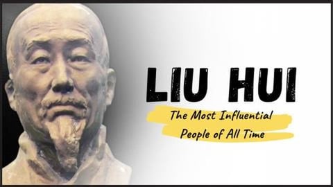 LIU HUI -  Meet The Father of Chinese Geometry